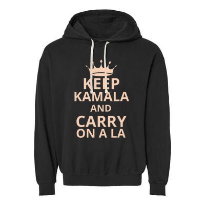 Keep Kamala And Carry On A La Garment-Dyed Fleece Hoodie