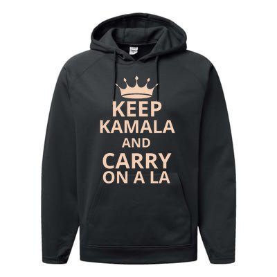 Keep Kamala And Carry On A La Performance Fleece Hoodie