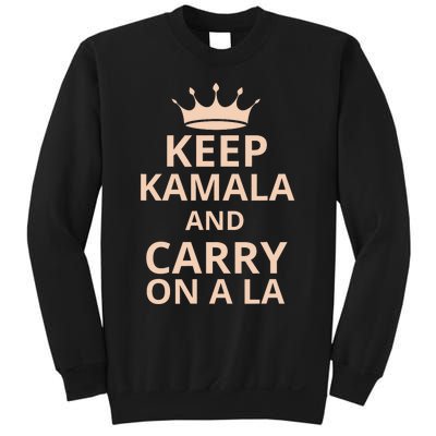 Keep Kamala And Carry On A La Sweatshirt