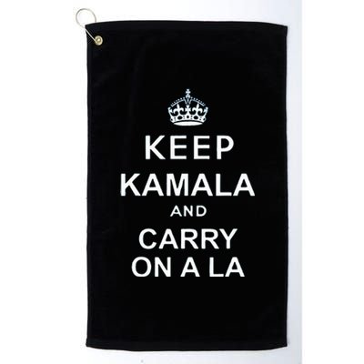 Keep Kamala And Carry On A La Platinum Collection Golf Towel