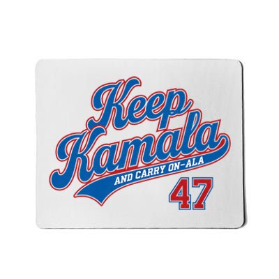 Keep Kamala And Carry On Ala Mousepad