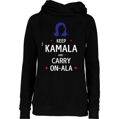 Keep Kamala And Carry On Ala Womens Funnel Neck Pullover Hood