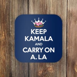 Keep Kamala And Carry On Ala Coaster