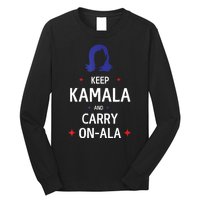 Keep Kamala And Carry On A La Kamala Harris 2024 Gift Long Sleeve Shirt