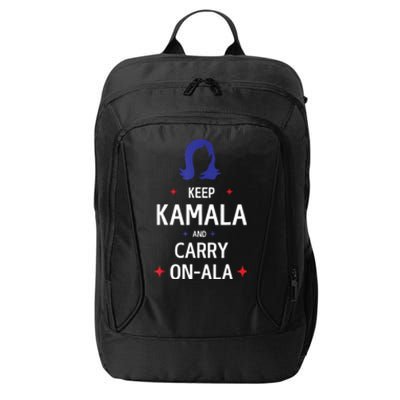 Keep Kamala And Carry On A La Kamala Harris 2024 Gift City Backpack