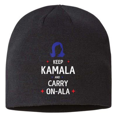 Keep Kamala And Carry On A La Kamala Harris 2024 Gift Sustainable Beanie