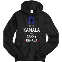 Keep Kamala And Carry On A La Kamala Harris 2024 Gift Tie Dye Hoodie