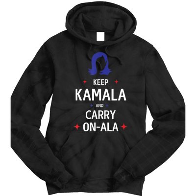 Keep Kamala And Carry On A La Kamala Harris 2024 Gift Tie Dye Hoodie