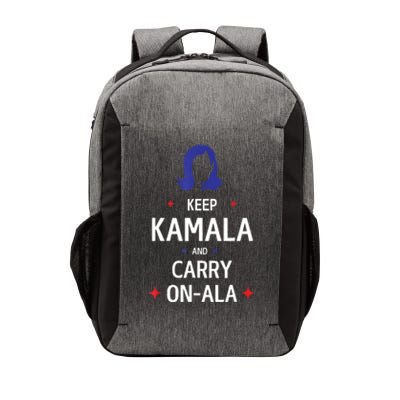 Keep Kamala And Carry On A La Kamala Harris 2024 Gift Vector Backpack