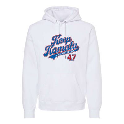 Keep Kamala And Carry On A La Premium Hoodie