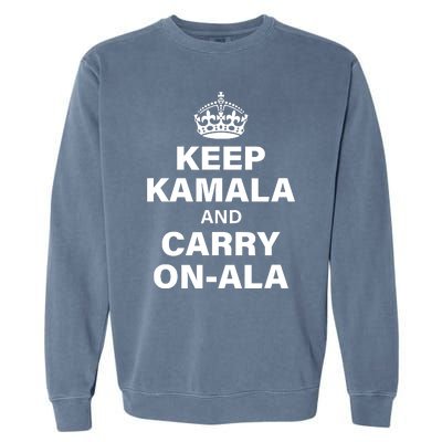 Keep Kamala And Carry On Ala Garment-Dyed Sweatshirt