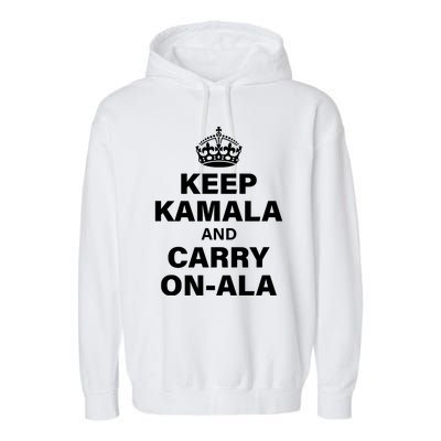 Keep Kamala And Carry On Ala Garment-Dyed Fleece Hoodie