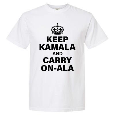 Keep Kamala And Carry On Ala Garment-Dyed Heavyweight T-Shirt