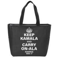 Keep Kamala And Carry On Ala Zip Tote Bag