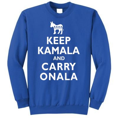 Keep Kamala And Carry On Ala Tall Sweatshirt