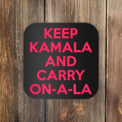 Keep Kamala And Carry On A La Coaster