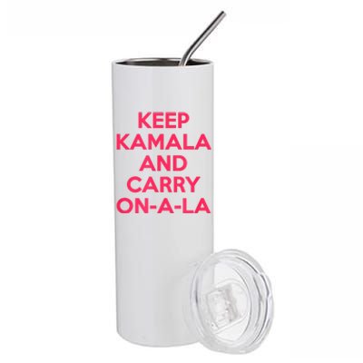 Keep Kamala And Carry On A La Stainless Steel Tumbler