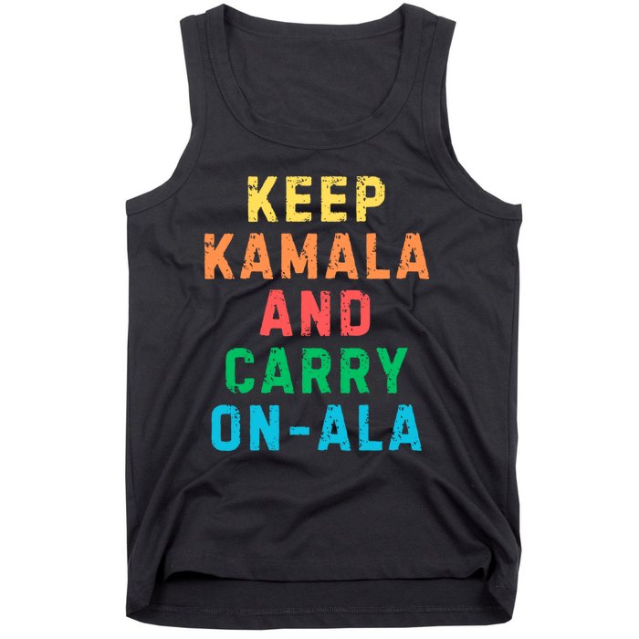 Keep Kamala And Carry Onala Kamala Vote Blue Election 2024 Tank Top