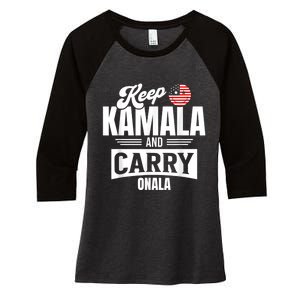 Keep Kamala And Carry Onala Kamala Vote Blue Election 2024 Women's Tri-Blend 3/4-Sleeve Raglan Shirt