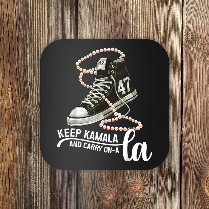 Keep Kamala And Carry Onala Kamala Harris President 2024 Coaster