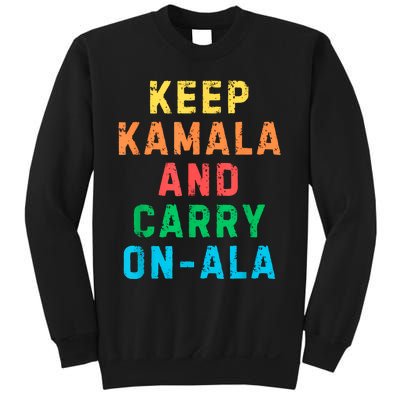 Keep Kamala And Carry Onala Kamala Vote Blue Election 2024 Sweatshirt