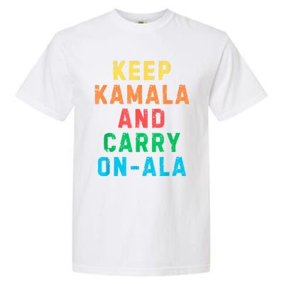 Keep Kamala And Carry Onala Kamala Vote Blue Election 2024 Garment-Dyed Heavyweight T-Shirt