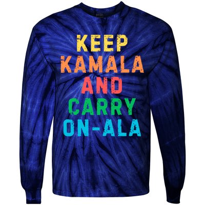 Keep Kamala And Carry Onala Kamala Vote Blue Election 2024 Long Sleeve Tie-Dye Long Sleeve Shirt