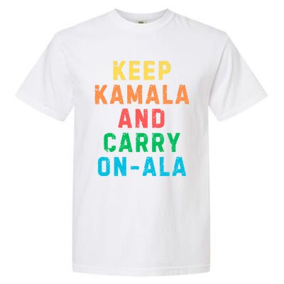 Keep Kamala And Carry Onala Kamala Vote Blue Election 2024 Long Sleeve Garment-Dyed Heavyweight T-Shirt