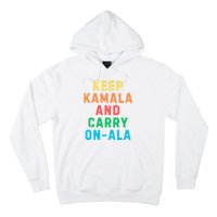 Keep Kamala And Carry Onala Kamala Vote Blue Election 2024 Long Sleeve Hoodie