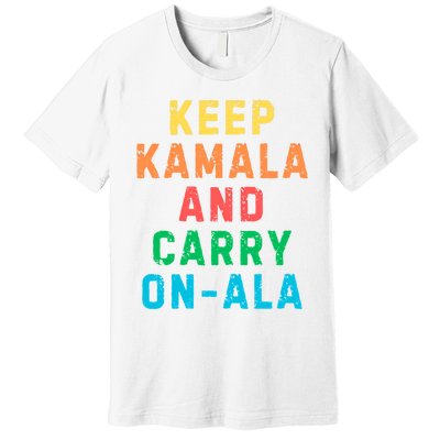 Keep Kamala And Carry Onala Kamala Vote Blue Election 2024 Long Sleeve Premium T-Shirt