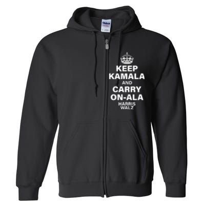 Keep Kamala And Carry On Ala Full Zip Hoodie