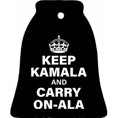 Keep Kamala And Carry Onala Ceramic Bell Ornament