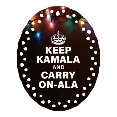 Keep Kamala And Carry Onala Ceramic Oval Ornament