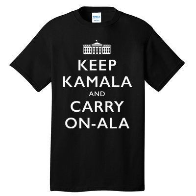 Keep Kamala And Carry On Ala Funny Parody Political Poster Tall T-Shirt