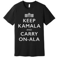 Keep Kamala And Carry On Ala Funny Parody Political Poster Premium T-Shirt