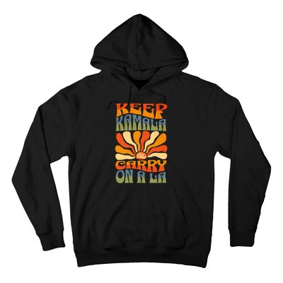 Keep Kamala And Carry On A La Hoodie