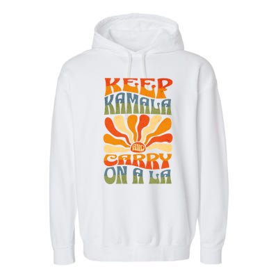 Keep Kamala And Carry On A La Garment-Dyed Fleece Hoodie