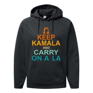 Keep Kamala And Carry On A La Performance Fleece Hoodie