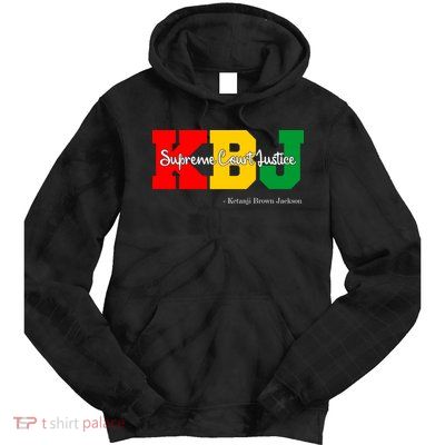 KBJ Ketanji Brown Jackson Supreme Court Justice Judge Tie Dye Hoodie