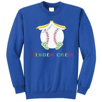 Kindergarten Kinder Crew Baseball First Day Kindergarten Gift Tall Sweatshirt