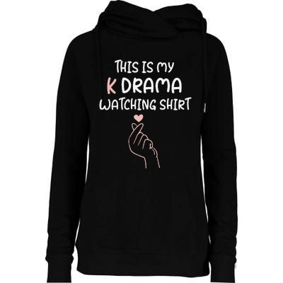 KDrama Korean Drama Lover This Is My K Drama Watching Womens Funnel Neck Pullover Hood