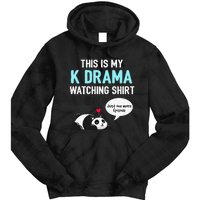 KDrama Korean Drama Lover This Is My K Drama Watching Tie Dye Hoodie