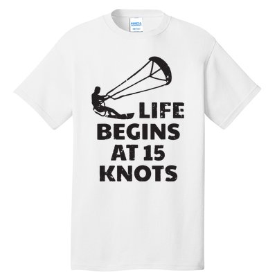 Kiteboarding Kitesurfing Funny 15 Knots Joke Kiteboarder Tall T-Shirt