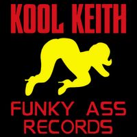 Kool Keith Funky Ass Records Performance Shirt