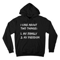 Kat Kanada I Care About Two Things 1 My Family 2 My Freedom Hoodie