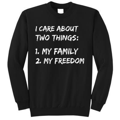 Kat Kanada I Care About Two Things 1 My Family 2 My Freedom Sweatshirt