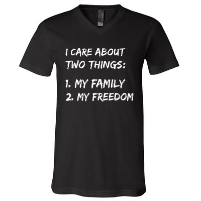 Kat Kanada I Care About Two Things 1 My Family 2 My Freedom V-Neck T-Shirt