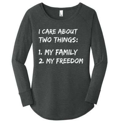 Kat Kanada I Care About Two Things 1 My Family 2 My Freedom Women's Perfect Tri Tunic Long Sleeve Shirt