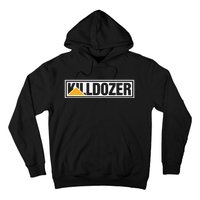 Killdozer Hoodie