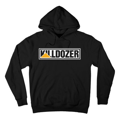 Killdozer Hoodie